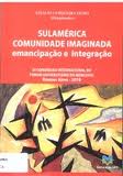 Sulamérica Comunidade Imaginada Emancipação e Integração