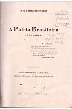 A Patria Brasileira 1822 - 1922
