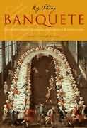 Banquete - uma História Ilustrada da Culinária