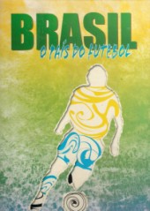 Brasil o País do Futebol Ano 3 N 3 Setembro 2007