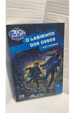 O Labirinto dos Ossos - the 39 Clues