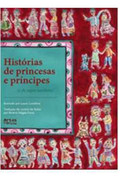 Histórias de Princesas e Príncipes e de Sapos Também