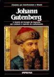Johann Gutemberg - Personagens Que Mudaram o Mundo