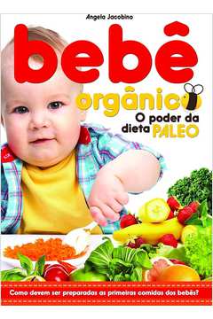 Bebê Orgânico o Poder da Dieta Paleo