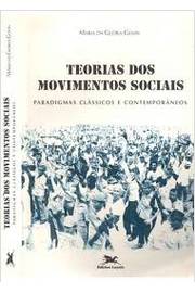 Teorias dos Movimentos Sociais - Paradigmas Clássicos e Contemporâneos