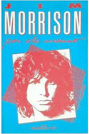 Jim Morrison por Ele Mesmo