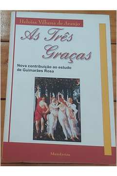 As Três Graças: Nova Contribuição ao Estudo de Guimarães Rosa