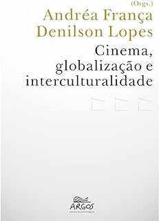 Cinema, Globalização e Interculturalidade