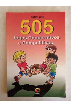  505 Jogos Cooperativos E Competitivos: 9788573321777