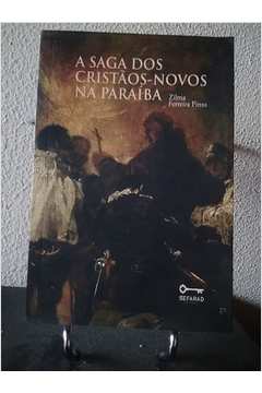 A Saga dos Cristãos-novos na Paraíba