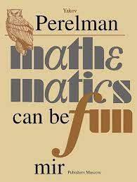 Mathematics Can Be Fun