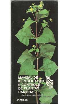 Manual de identificação de plantas infestantes by Florsilvestre