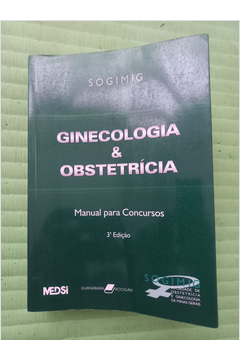 Ginecologia & Obstetricia - Manual para Concursos