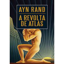A Revolta de Atlas Volume II