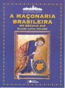 A Maçonaria Brasileira no Século XIX