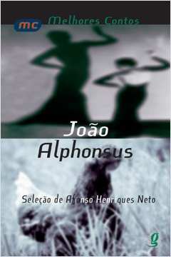 Melhores Contos de Joao Alphonsus