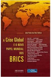 A Crise Global e o Novo Papel Mundial dos Brics