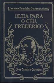 Literatura Brasileira Contemporânea 10 - Olha para o Céu, Frederico!