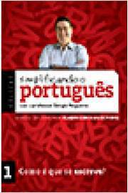Simplificando o Português: Vol. 1 Como é Que Se Escreve?