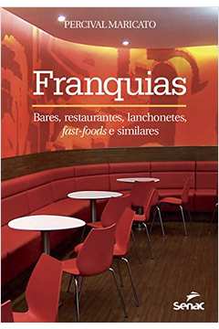 Franquias: Bares, Restaurantes, Lanchonetes, Fast-foods e Similares