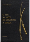 O Zen na Arte de Conduzir a Espada