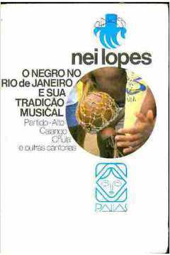 O Negro no Rio de Janeiro e Sua Tradição Musical