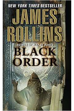 Black Order: a Sigma Force Novel