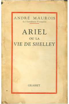 Ariel Ou La Vie de Shelley