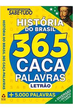 Almanaque Passatempo Sabe Tudo 365 Caça Palavras: História do Brasil