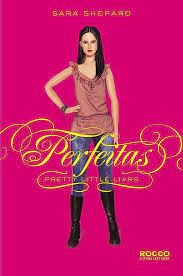 Perfeitas - Pretty Little Liars