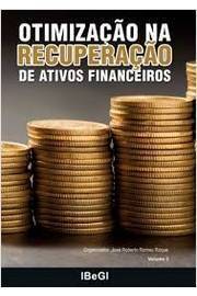 Otimização na Recuperação de Ativos Financeiros - Volume 3
