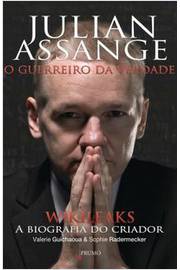 Julian Assange - o Guerreiro da Verdade