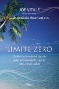 Limite Zero o Sistema Havaiano Secreto para Prosperidade Saúde Paz