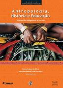 Antropologia, História e Educação