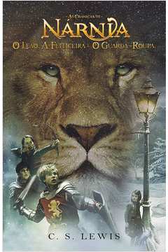 As Cronicas de Narnia o Leão a Feiticeira