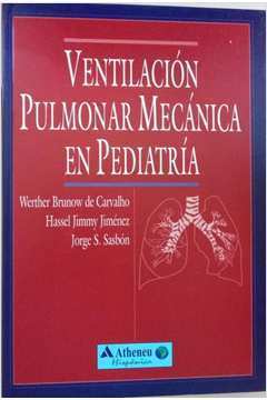 Ventilación Pulmonar Mecánica Em Pedriatría