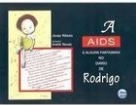 A Aids e Alguns Fantasmas no Diário de Rodrigo