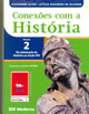 Conexões Com a História Vol. 2 da Colonização da América ao Sec. XIX