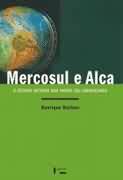 Mercosul e Alca: o Futuro Incerto dos Países Sul-americanos