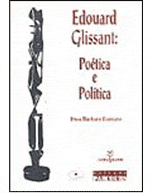 Edouard Glissant: Potica e Poltica