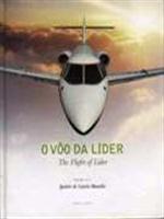 O VOO DA LIDER THE FLIGHT OF LIDER
