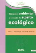 Educação Ambiental a Formação do Sujeito Ecológico