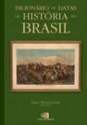 Dicionrio de Datas da Histria do Brasil