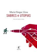 Sabres e Utopias - Visões da América Latina