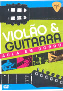 Violão & Guitarra Em Dobro (em Dvd) - Vol. 01