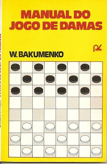 Livro: Manual do Jogo de Damas - W. Bakumenko
