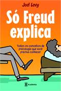 Só Freud Explica