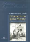 O Imprio do Belo Monte - Vida e Morte de Canudos