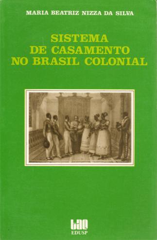 Sistema de Casamento no Brasil Colonial