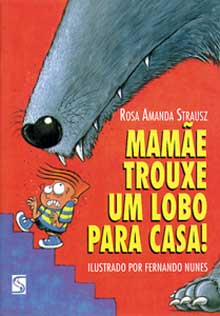 Mamãe Trouxe um Lobo para Casa